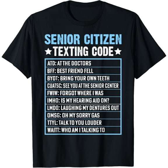 Senior Citizen Texting Code Cool Funny Old People Fun Unisex T-Shirt