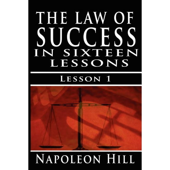 The Law of Success, Volume I (Paperback)
