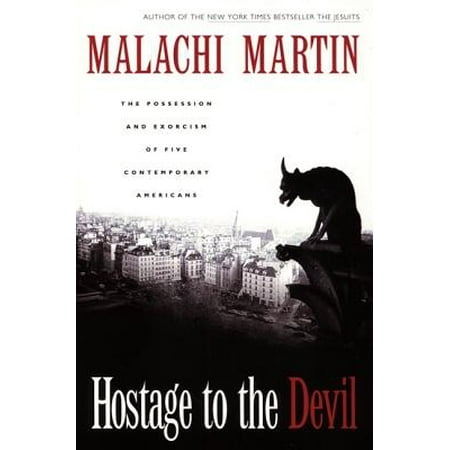Hostage to the Devil - Reissue : The Possession and Exorcism of Five Contemporary Americans