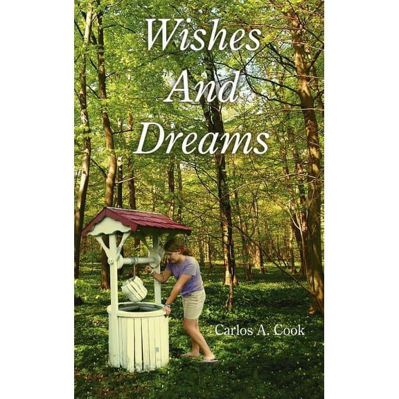 Wishes and Dreams