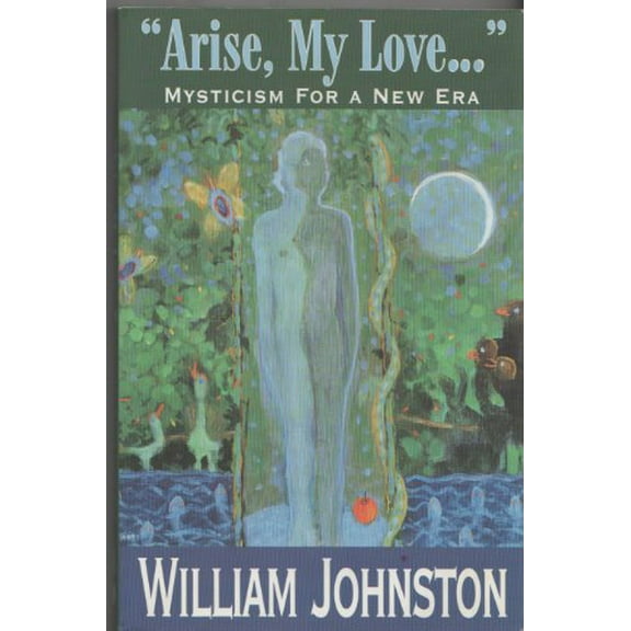 Pre-Owned Arise, My Love: Mysticism for a New Era, 9781570753121, 1570753121, Paperback, Highlighting edition