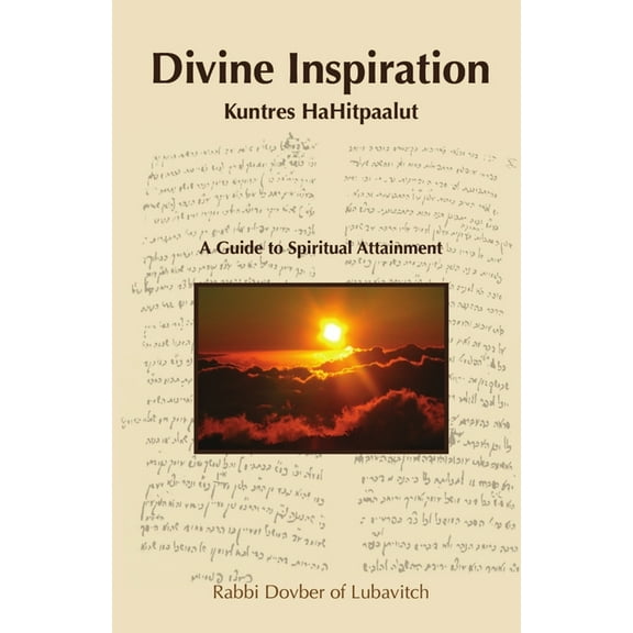 Divine Inspiration - Kuntres HaHitpaalut (Paperback)