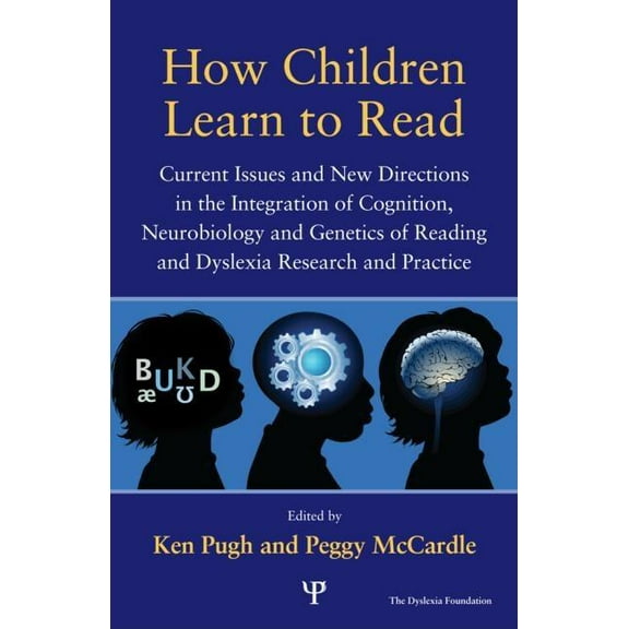 Extraordinary Brain How Children Learn to Read: Current Issues and New Directions in the Integration of Cognition, Neurobiology and Genetics, (Hardcover)