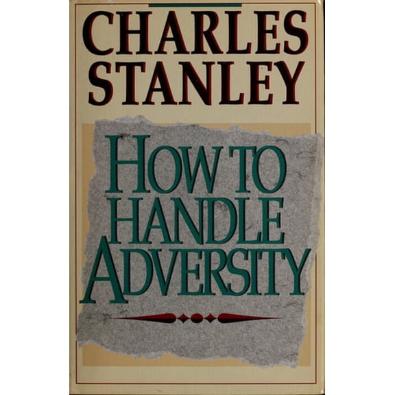 Pre-Owned How to Handle Adversity (Hardcover) 0840790945 9780840790941