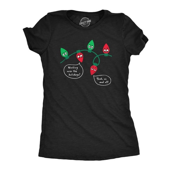 Womens Working Over The Holidays T Shirt Funny Xmas Tree Lights Joke Tee for Ladies (Heather Black - WORKING) - XXL