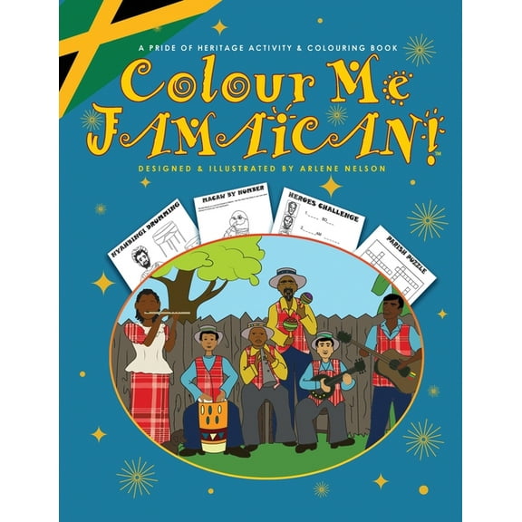 Colour Me Jamaican: A Jamaican Colouring and Activity Book, (Paperback)