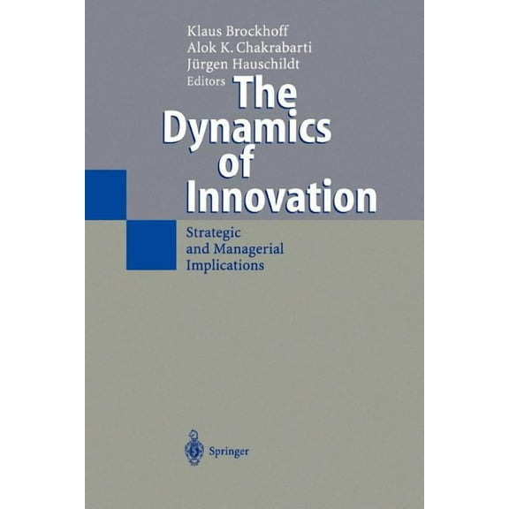 The Dynamics of Innovation: Strategic and Managerial Implications, (Paperback)