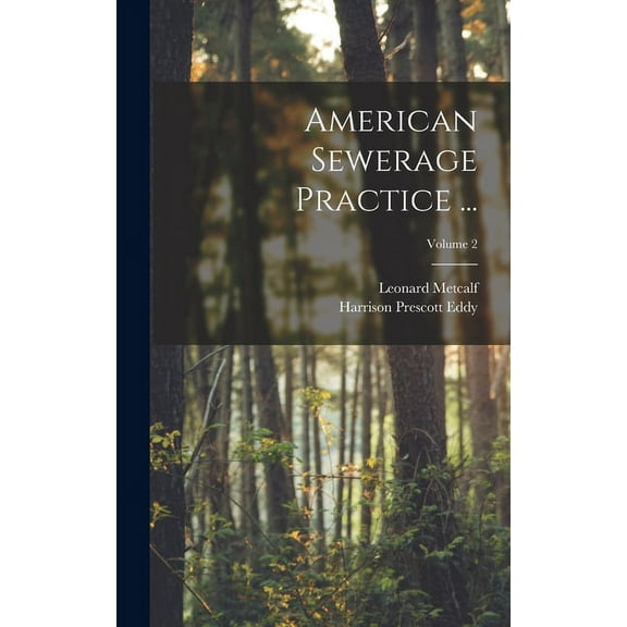 American Sewerage Practice ...; Volume 2 (Hardcover)