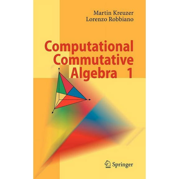 Computational Commutative Algebra 1, (Hardcover)