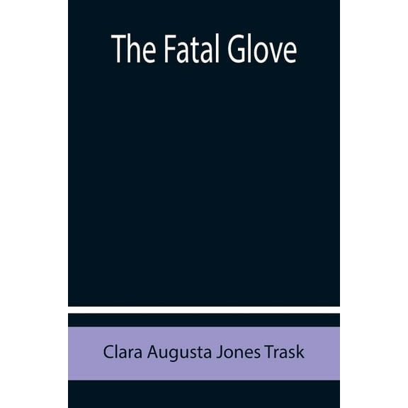 The Fatal Glove, (Paperback)