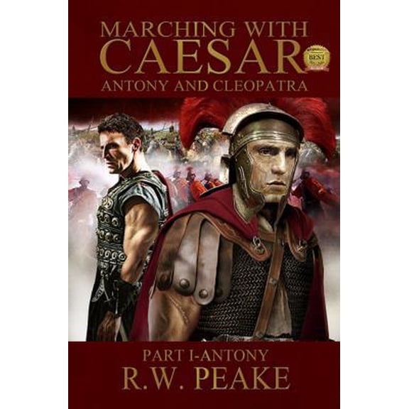 Pre-Owned Marching with Caesar: Marching With Caesar-Antony and Cleopatra: Part I-Antony (Paperback)