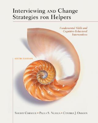 interviewing and change strategies for helpers fundamental skills interviewing strategies