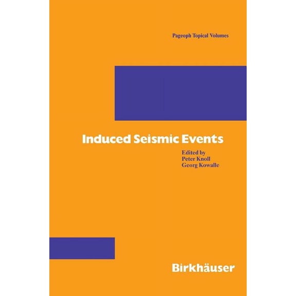 Pageoph Topical Volumes Induced Seismic Events, (Paperback)