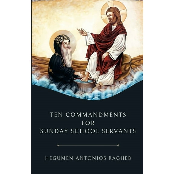 Ten Commandments For Sunday School Servants (Paperback)