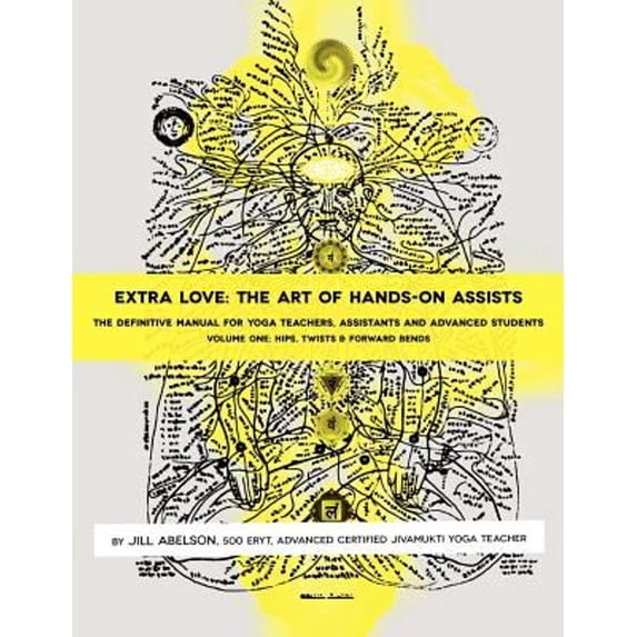 Pre-Owned Extra Love: The Art of Hands-On Assists - The Definitive Manual for Yoga Teachers, Assistants and Advanced Students, Volume One (Paperback) 061555380X 9780615553801