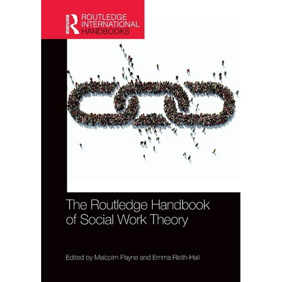 Routledge International Handbooks The Routledge Handbook of Social Work Theory, (Paperback)