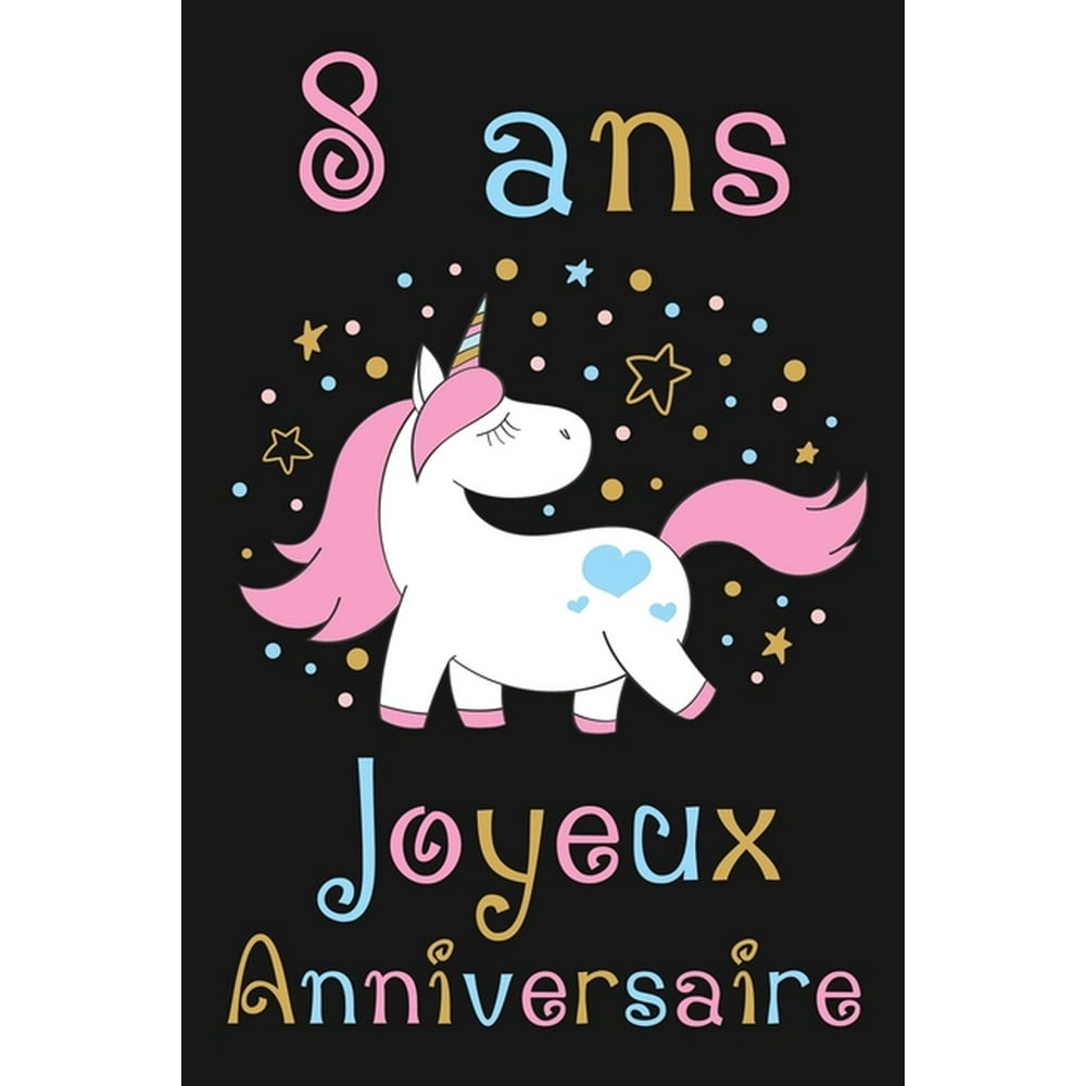 8 ans Joyeux Anniversaire Cadeau Anniversaire Fille 8 ans (Paperback)