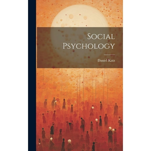 Social Psychology, (Hardcover)