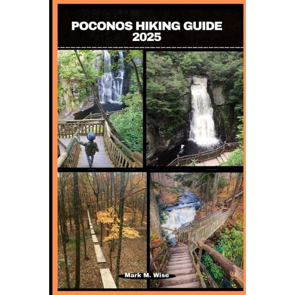 Traveler Companion Guide Books Poconos Hiking Guide 2025, Book 12, (Paperback)