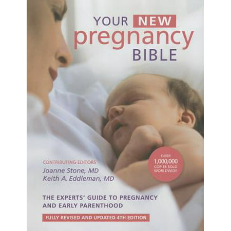 Your New Pregnancy Bible : The Experts' Guide to Pregnancy and Early (Best Way To Detect Early Pregnancy)