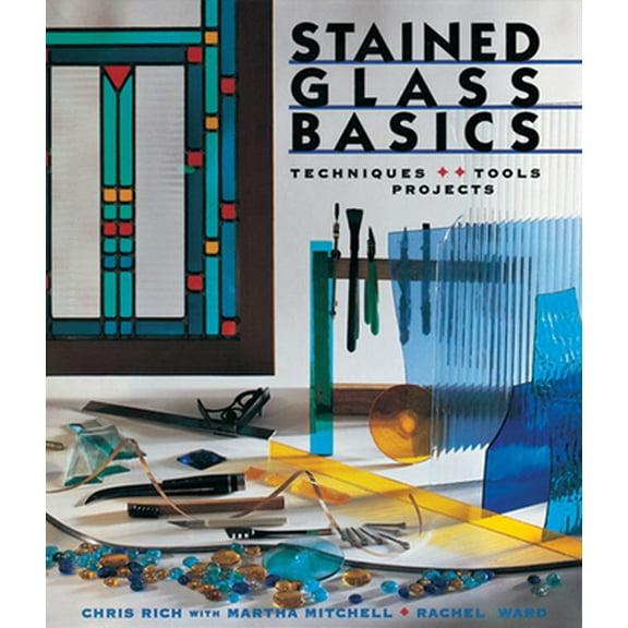 Pre-Owned Stained Glass Basics: Techniques * Tools * Projects (Paperback) 0806948779 9780806948775