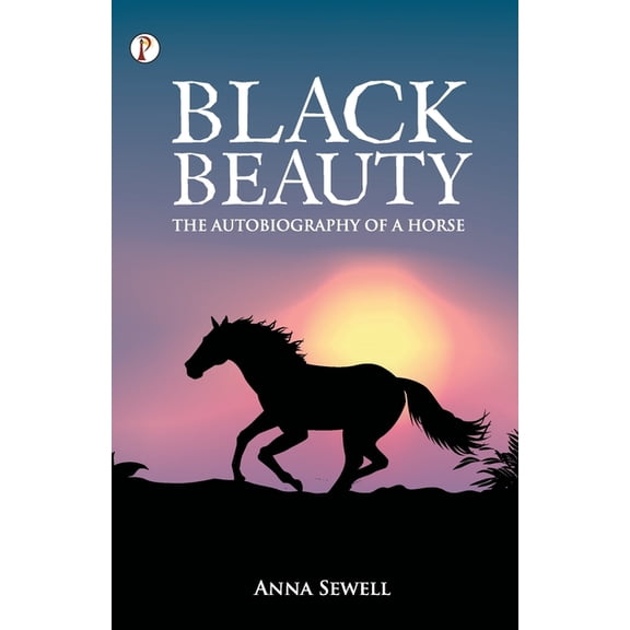 Black Beauty The Autobiography of a Horse, (Paperback)