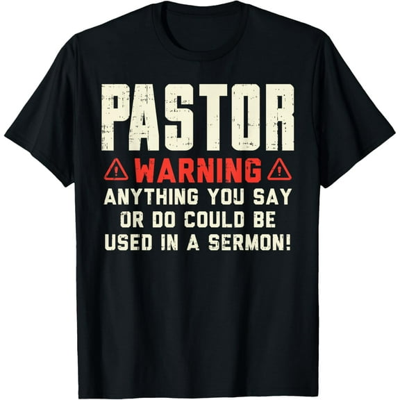 Pastor Warning Sermon Funny Christian Preacher Minister Gift T-Shirt