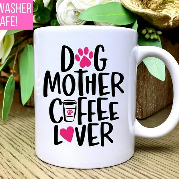 Dog Mom Gift, Dog Mom Mug, Dog Mom Coffee Mug for Dog Mom, Coffee Cup for Dog Mother Coffee Lover Mug Dog Lover Gift for WoM1en Dog Lover Mug