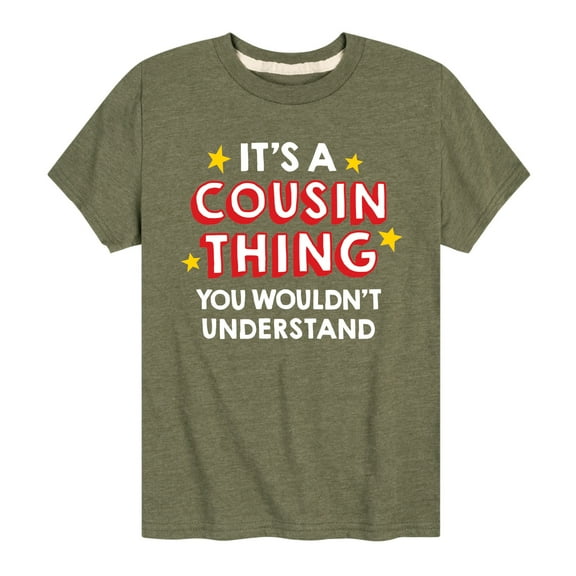 Instant Message - It's A Cousin Thing - Toddler And Youth Short Sleeve Graphic T-Shirt