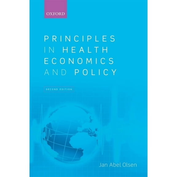 Principles in Health Economics and Policy, (Paperback)