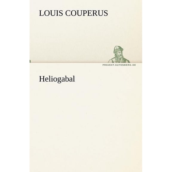 Heliogabal (Paperback)