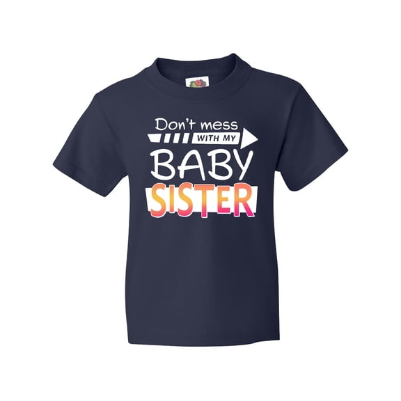 Inktastic Don't Mess with my Baby Sister Youth T-Shirt