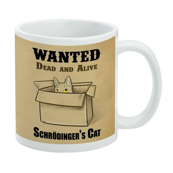 Schrodinger's Cat Wanted Dead Alive White Mug