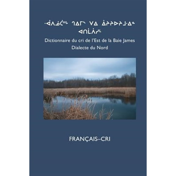 Pre-Owned Dictionnaire Du Cri de L'Est (Nord): Francais-Cri (Paperback)