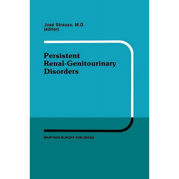 Developments in Nephrology Persistent Renal-Genitourinary Disorders: Current Concepts in Dialysis and Management Proceedings of Pediatric Nephrolog, Book 17, (Paperback)