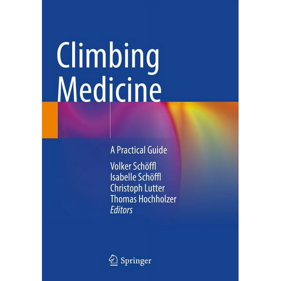 Climbing Medicine: A Practical Guide, (Paperback)