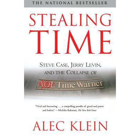 Pre-Owned Stealing Time: Steve Case, Jerry Levin, and the Collapse of AOL Time Warner (Paperback) 074325984X 9780743259842
