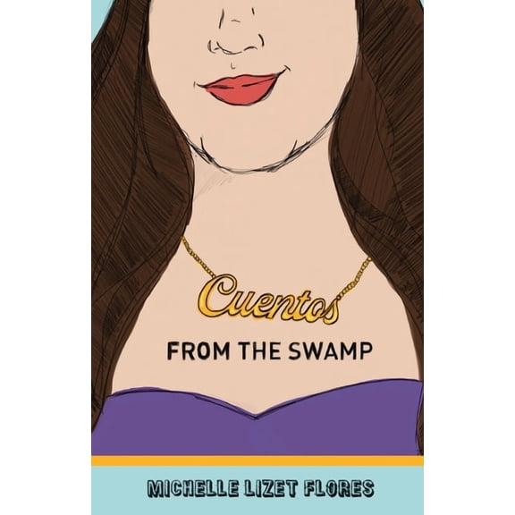 Cuentos from the Swamp (Paperback)