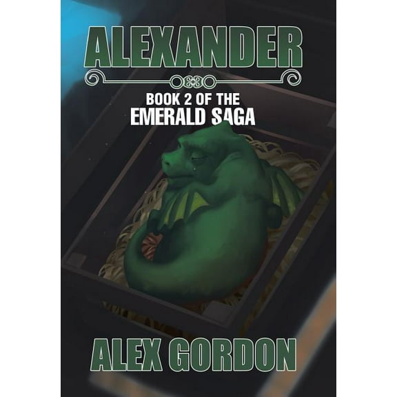 Alexander : Book 2 of the Emerald Saga (Hardcover)