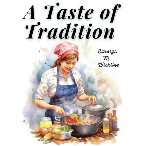A Taste of Tradition (Paperback)
