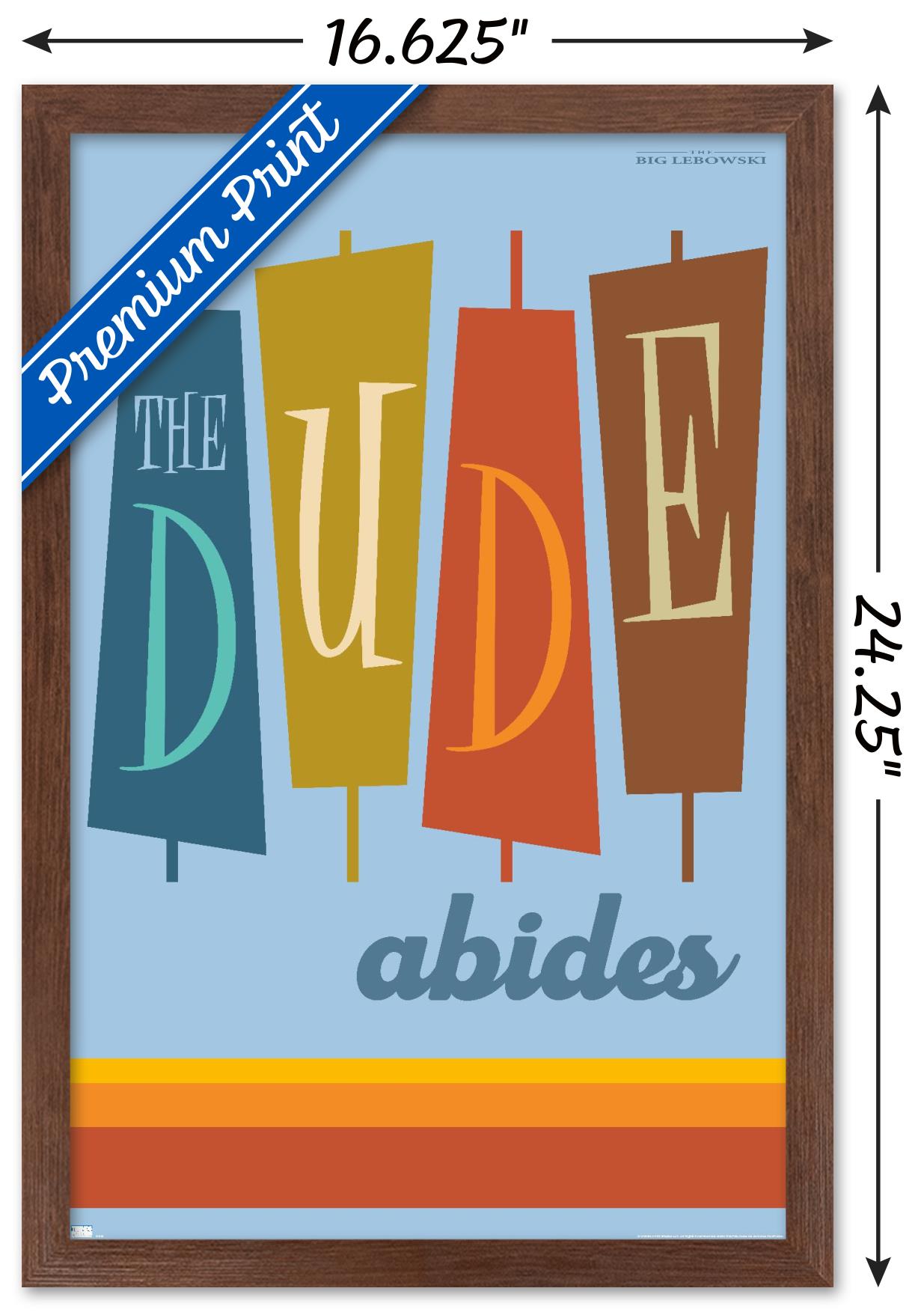 The Big Lebowski - The Dude Abides Wall Poster, 14.725" x 22.375", Framed