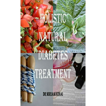 Holistic, Natural Diabetes Treatment - eBook
