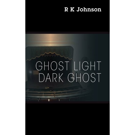Pre-Owned Ghost Light Dark Ghost (Paperback) 1977256988 9781977256980
