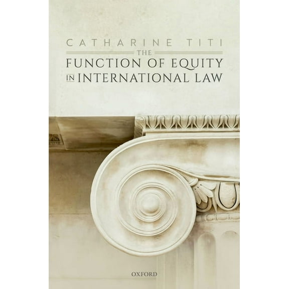 Function of Equity in International Law, (Hardcover)