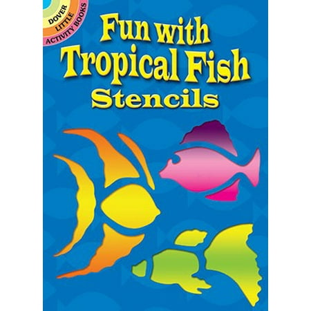 Keeping Tropical Fish - Fun with Tropical Fish Stencils