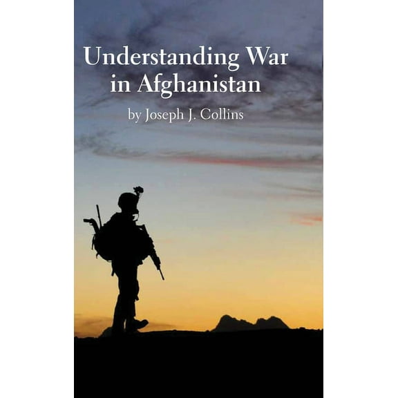 Understanding War in Afghanistan, (Hardcover)
