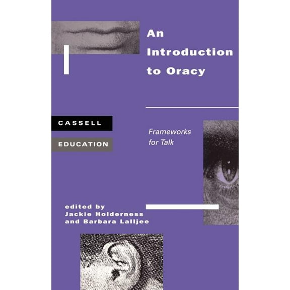 Cassell Education Introduction to Oracy: Frameworks for Talk, (Paperback)