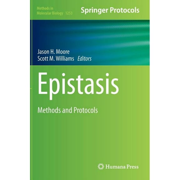 Methods in Molecular Biology Epistasis: Methods and Protocols, Book 1253, (Hardcover)