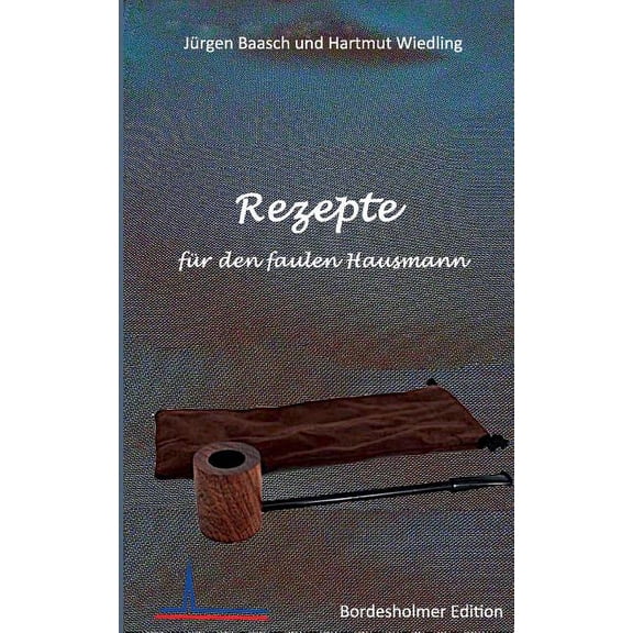 Rezepte fÃ¼r den faulen Hausmann, (Paperback)