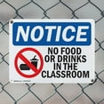 thumbnail image 5 of (2 Pack) No Food Or Drinks In The Classroom OSHA Notice Sign 10 Inch X 7 Inch Indoor / Outdoor Rust-Free Aluminum Metal Signs for Workplace, Workshop, and Construction Site, Made in the, 5 of 8
